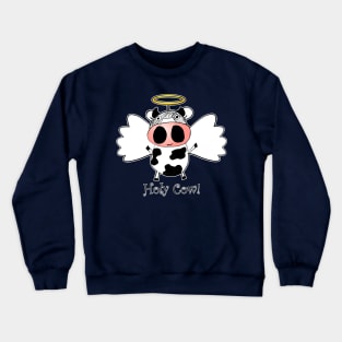 Holy Cow Crewneck Sweatshirt